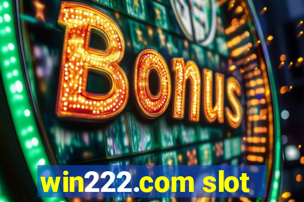 win222.com slot